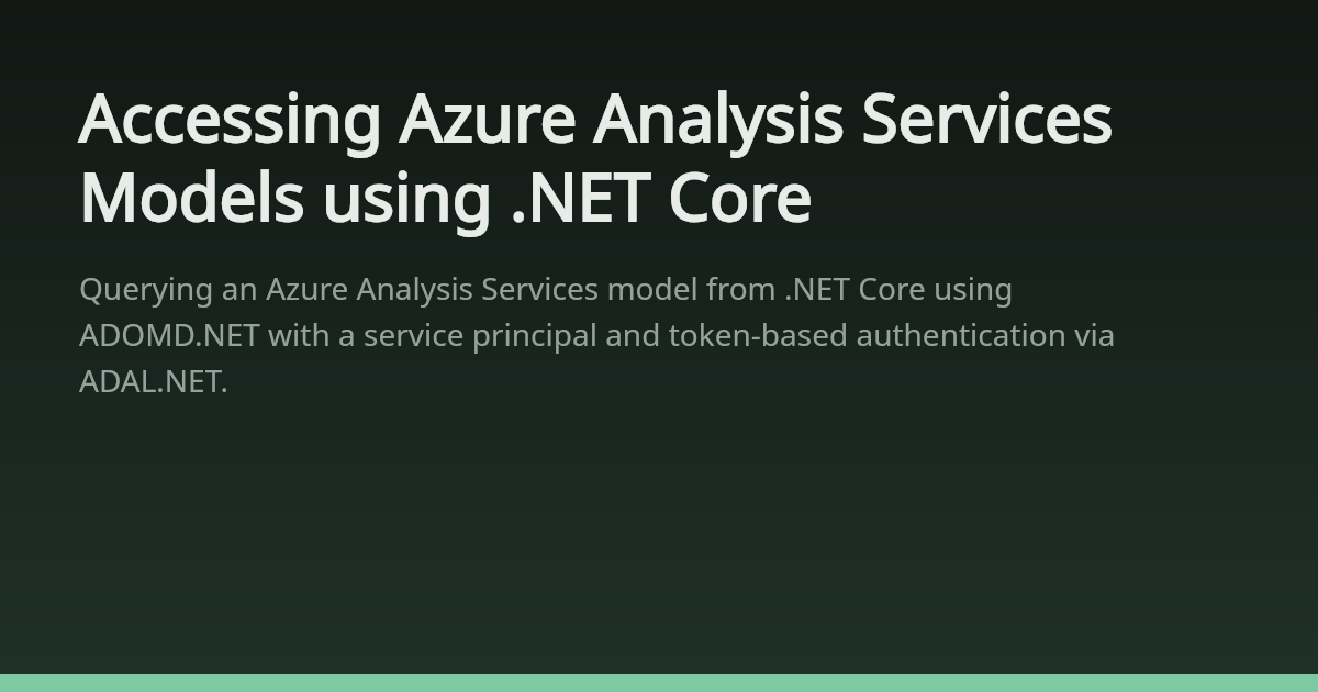Accessing Azure Analysis Services Models using .NET Core · Sanjay Bhagia